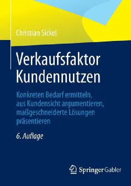 Verkaufsfaktor Kundennutzen (English, Christian Sickel)