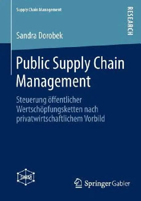 Public Supply Chain Management (English, Sandra Dorobek)