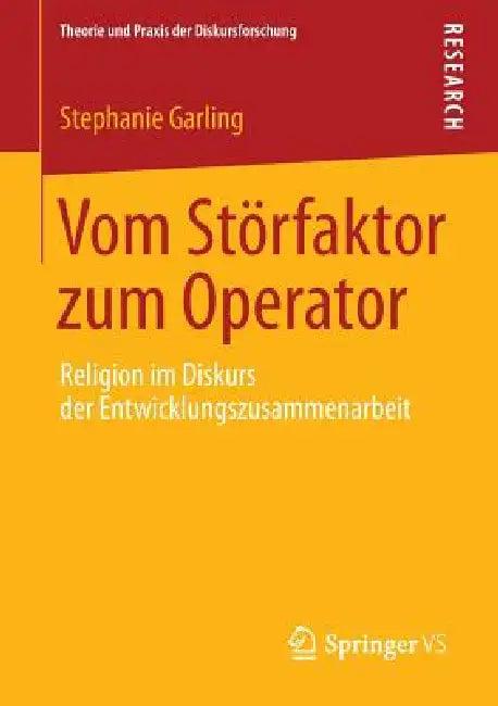 Vom Störfaktor Zum Operator (English, Stephanie Garling)