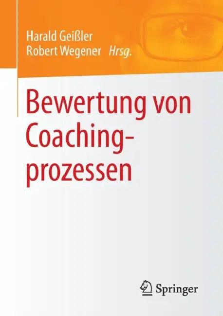 Bewertung Von Coachingprozessen (English, Harald Geißler | Robert Wegener)
