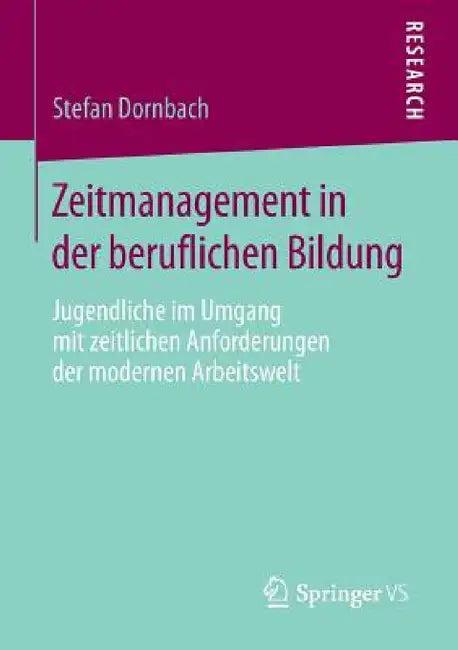 Zeitmanagement in Der Beruflichen Bildung (English, Stefan Dornbach)