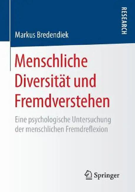 Menschliche Diversität Und Fremdverstehen (English, Markus Bredendiek)