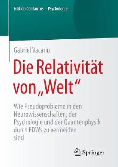 Die Relativität Von "Welt" (English, Gabriel Vacariu)