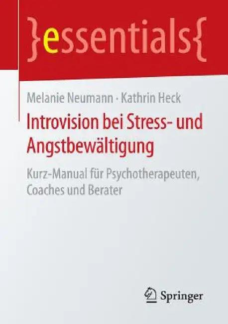 Introvision Bei Stress- Und Angstbewältigung (English, Melanie Neumann | Kathrin Heck)