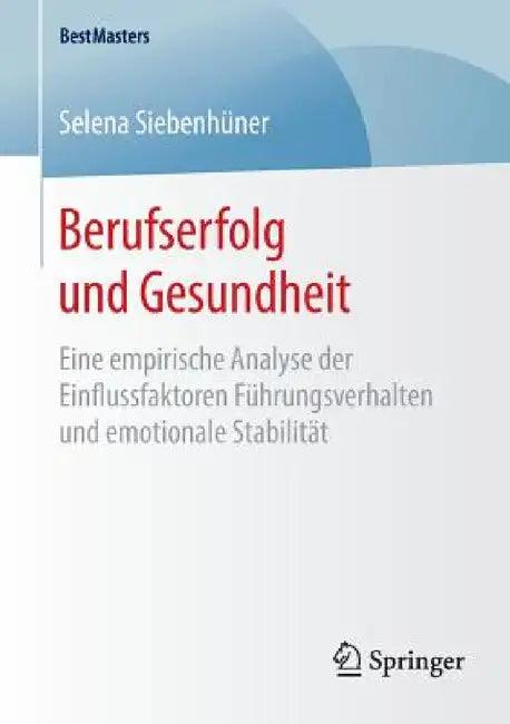 Berufserfolg Und Gesundheit (English, Selena Siebenhüner)