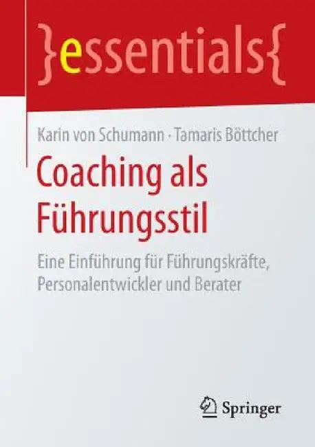 Coaching ALS Führungsstil (English, Karin Von Schumann | Tamaris Böttcher)