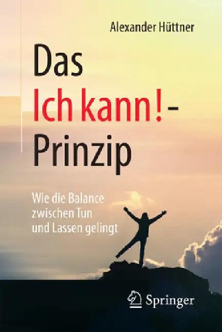 Das Ich Kann!-Prinzip (English, Alexander Hüttner)