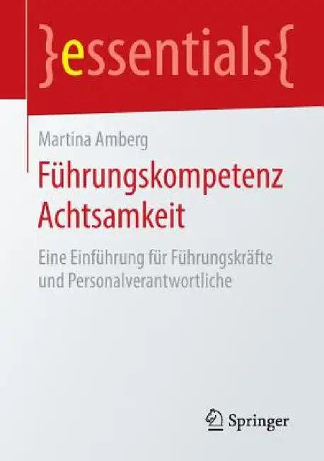 Führungskompetenz Achtsamkeit (English, Martina Amberg)
