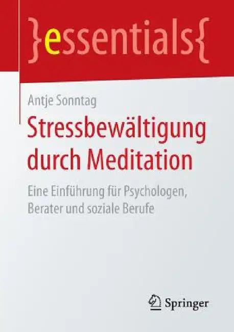 Stressbewältigung Durch Meditation (English, Antje Sonntag)