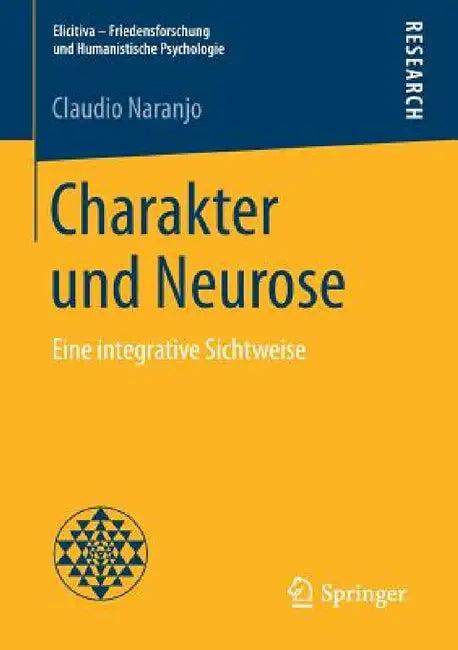 Charakter Und Neurose (English, Claudio Naranjo)