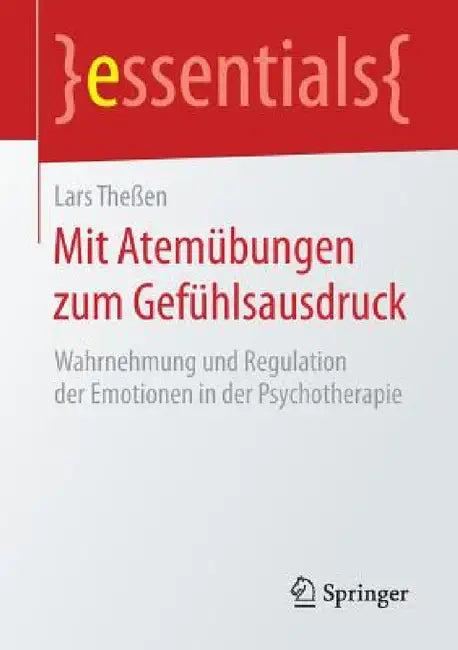 Mit Atemübungen Zum Gefühlsausdruck (English, Lars Theßen)