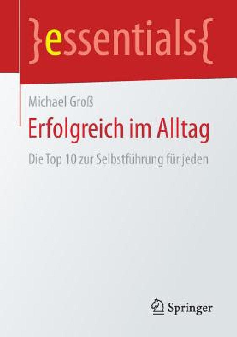 Erfolgreich Im Alltag (English, Michael Groß)