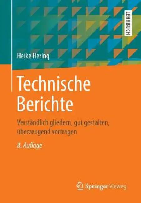 Technische Berichte (English, Heike Hering | Klaus-Geert Heyne)