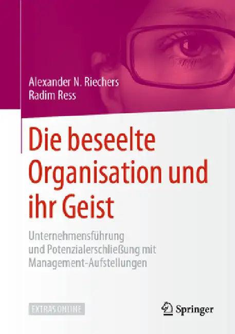 Die Beseelte Organisation Und Ihr Geist (English, Alexander N. Riechers | Radim Ress)
