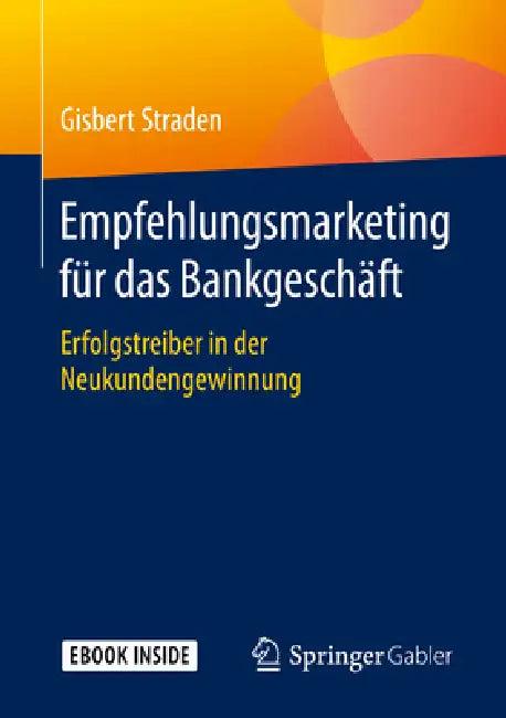 Empfehlungsmarketing Für Das Bankgeschäft (English, Gisbert Straden)