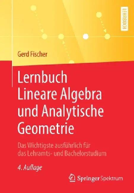 Lernbuch Lineare Algebra Und Analytische Geometrie (English, Gerd Fischer | Florian Quiring)