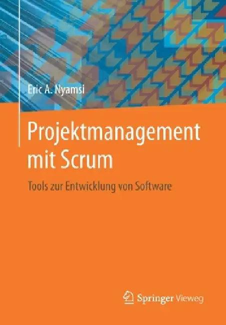 Projektmanagement Mit Scrum (English, Eric A. Nyamsi)