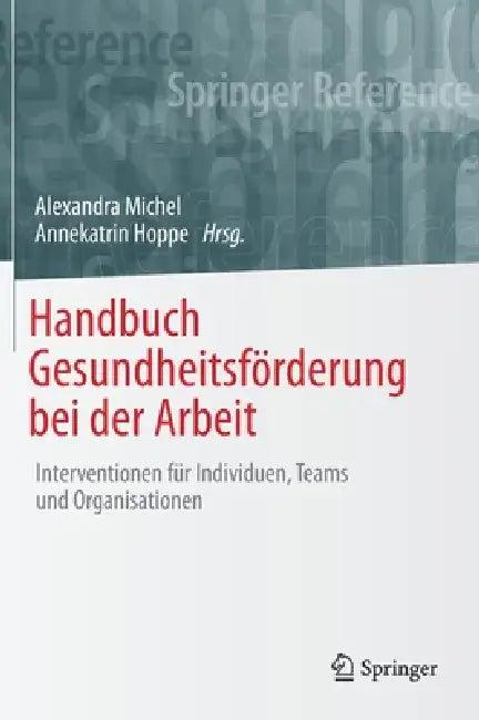 Handbuch Gesundheitsförderung Bei Der Arbeit (English, Alexandra Michel | Annekatrin Hoppe)