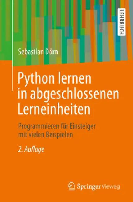 Python Lernen in Abgeschlossenen Lerneinheiten (English, Sebastian Dörn)