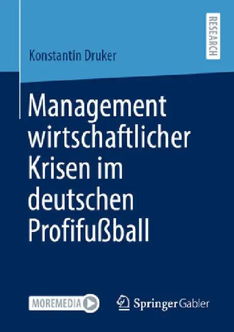 Management Wirtschaftlicher Krisen Im Deutschen Profifußball (English, Konstantin Druker)