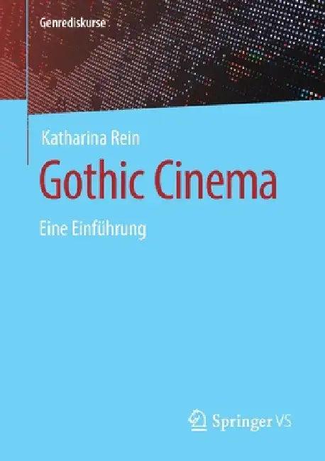 Gothic Cinema (English, Katharina Rein)