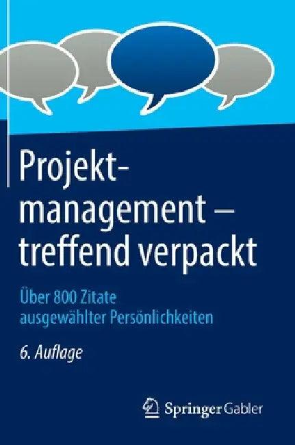 Projektmanagement - Treffend Verpackt (English, Springer Fachmedien Wiesbaden Gmbh)
