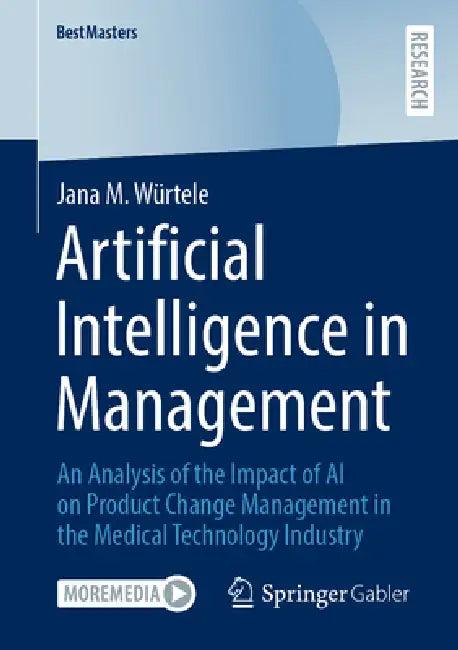 Artificial Intelligence in Management (English, Jana M. Würtele)