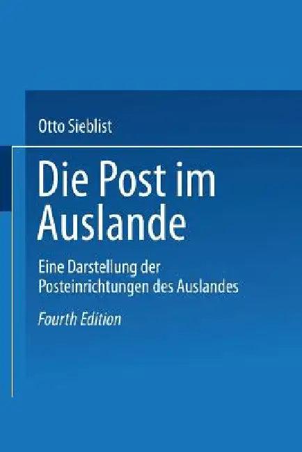 Die Post Im Auslande (English, Otto Sieblist)
