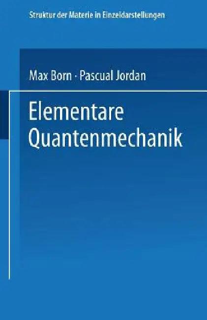 Elementare Quantenmechanik (English, Max Born | Pascual Jordan)