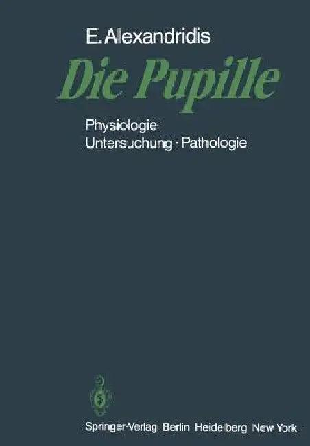 Die Pupille (English, Evangelos Alexandridis)