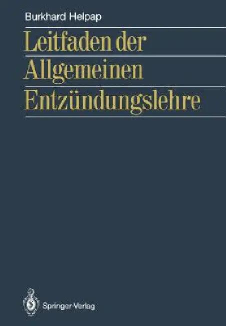 Leitfaden Der Allgemeinen Entzündungslehre (English, Burkhard Helpap)