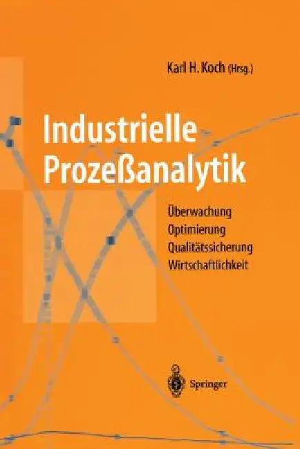 Industrielle Prozeßanalytik (English, Karl H. Koch)