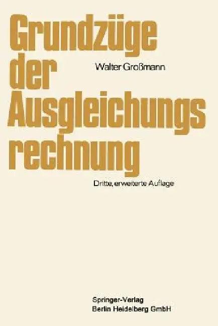 Grundzüge Der Ausgleichungsrechnung (English, Walter Großmann)
