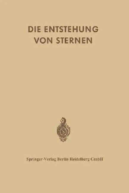 Die Entstehung Von Sternen Durch Kondensation Diffuser Materie (English, Geoffrey R. Burbidge | F. D. Kahn | R. Erbert)