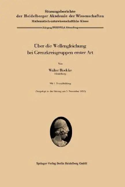 Über Die Wellengleichung Bei Grenzkreisgruppen Erster Art (English, Walter Roelcke)