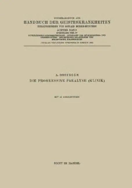 Syphilitische Geistesstörungen - Psychosen Des Rückbildungs- Und Greisenalters - Epileptische Reakti (English, A. Bostroem | Gruhle | Hauptmann)