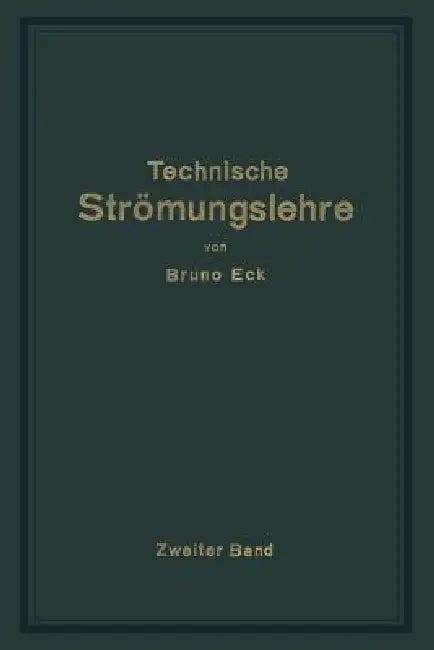 Einführung in Die Technische Strömungslehre (English, Bruno Eck)