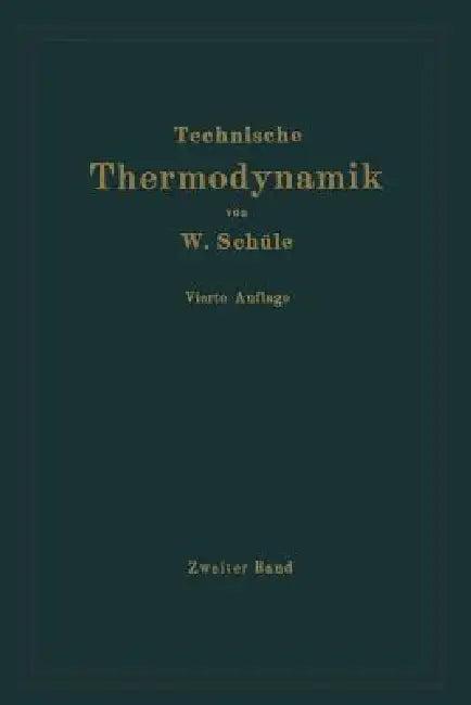 Technische Thermodynamik (English, Wilhelm Schüle)