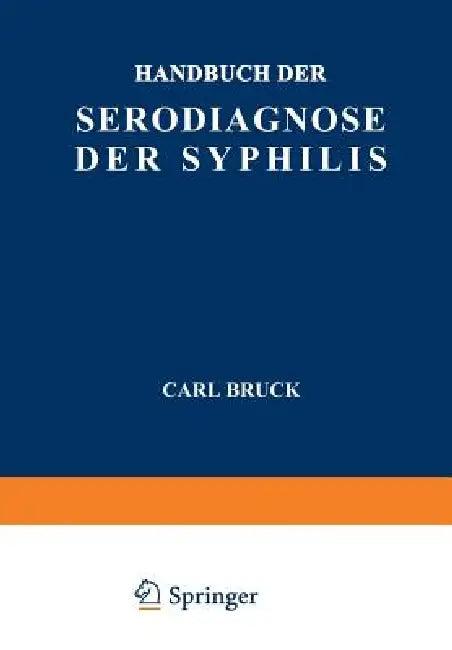 Handbuch Der Serodiagnose Der Syphilis (English, Carl Bruck | E. Jacobsthal | V. Kafka)