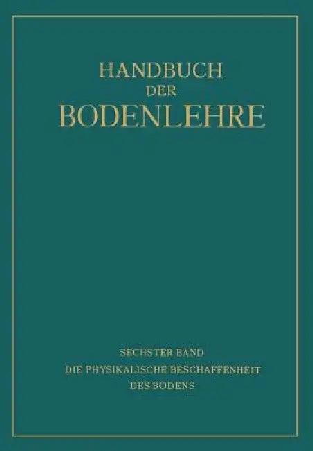 Die Physikalische Beschaffenheit Des Bodens (English, A. Densch | Na Giesecke | Na Helbig)