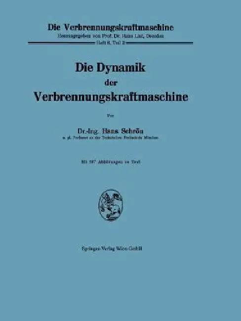 Die Dynamik Der Verbrennungskraftmaschine (English, Hans Schron)