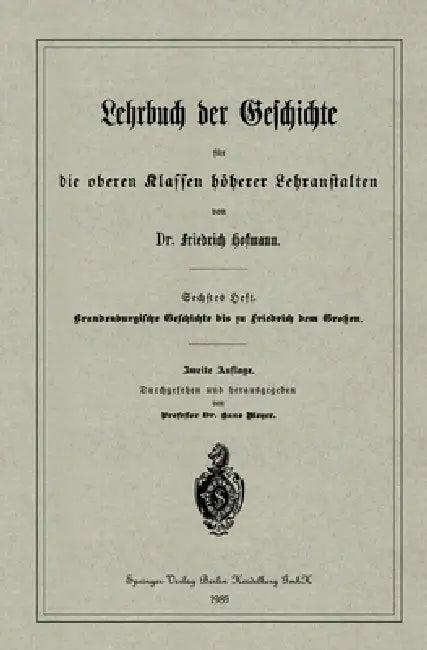Brandenburgische Geschichte bis zu Friedrich dem Großen (English, Friedrich Hofmann)