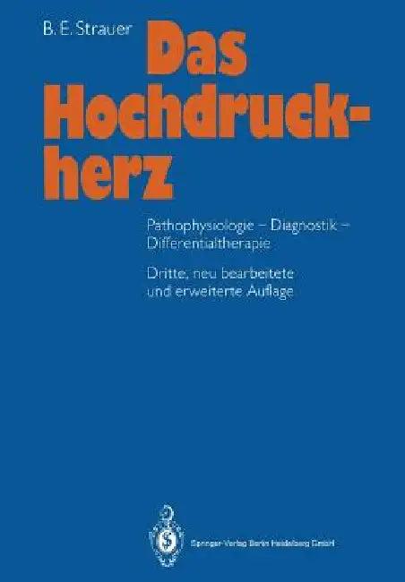 Das Hochdruckherz (English, B. E. Strauer)