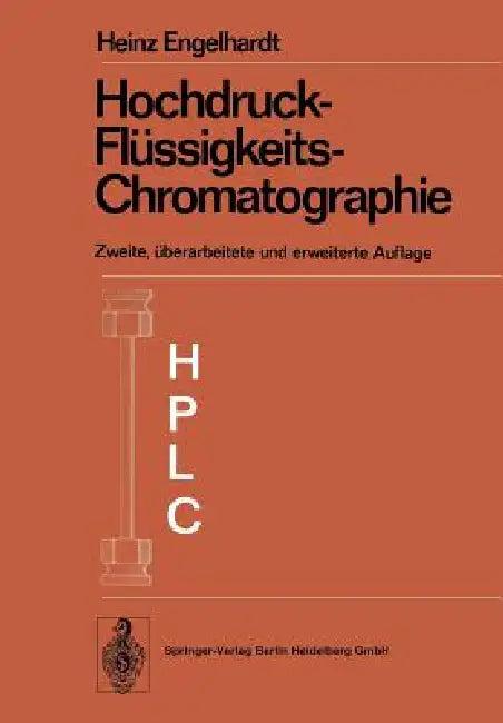 Hochdruck-Flüssigkeits-Chromatographie (English, Heinz Engelhardt)