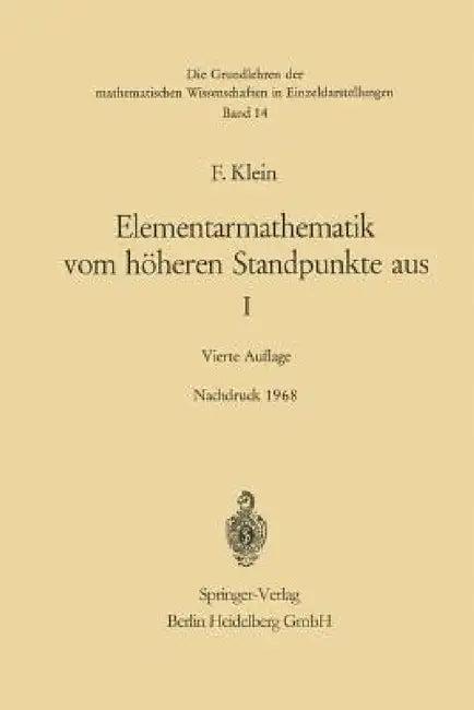 Elementarmathematik Vom Höheren Standpunkte Aus, I (English, Felix Klein | F. Seyfarth | E. Hellinger)
