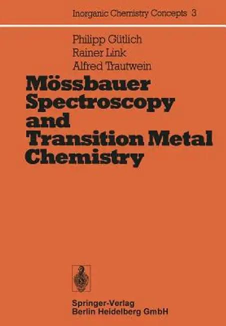 Mössbauer Spectroscopy and Transition Metal Chemistry (English, P. Gütlich)