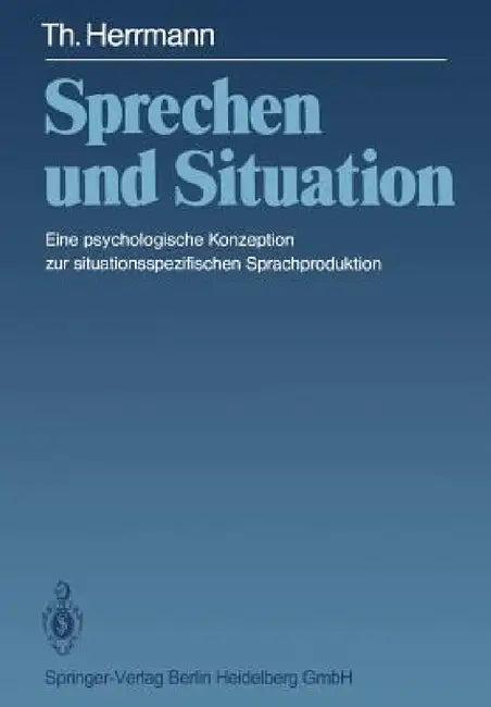 Sprechen Und Situation (English, T. Herrmann)