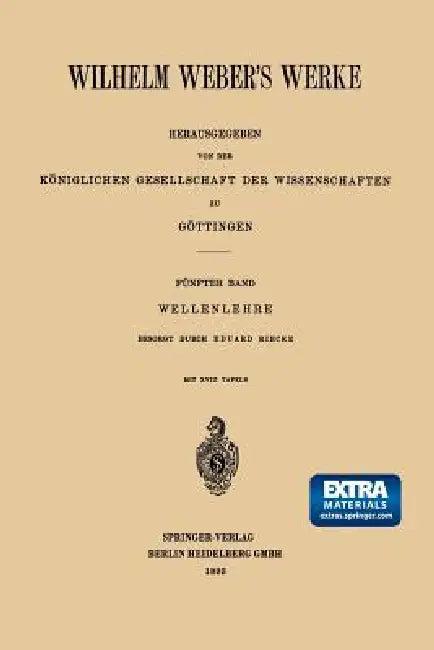 Wilhelm Weber's Werke (English, Wilhelm Weber | Heinrich Weber)