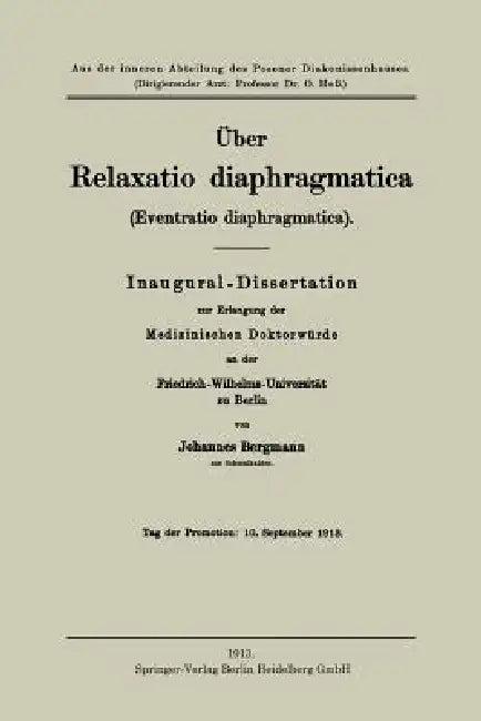 Über Relaxatio Diaphragmatica (Eventratio Diaphragmatica) (English, Johannes Bergmann)