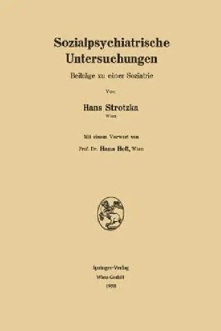 Sozialpsychiatrische Untersuchungen (English, Hans Strotzka)